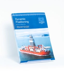 ELCOME - Clarkson Research Services Limited - Dynamic Positioning (Oilfield Seamanship Series Volume 9) - GP274 - 2nd Edition 2003