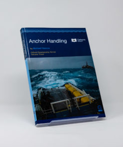 ELCOME - Clarksons - Anchor Handling (Oilfield Seamanship Series - Volume 3) - GP314 - 1994 Edition