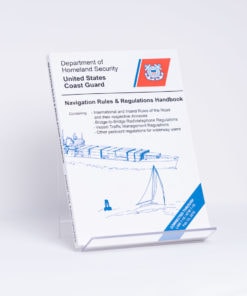 ELCOME Department of Homeland Security (USCG) - Navigation Rules And Regulations Handbook - International And Inland ROR (USCG) (US Pub) - AP191 - Aug 2014 Edition