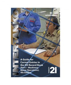 ELCOME INTERTANKO A Guide for Correct Entries in the Oil Record Book (Part I Machinery Space Operations) 4th Edition 2021 GP408