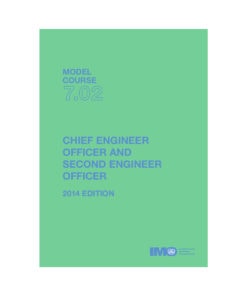 ELCOME IMO IMOTB702E IMO Model Course 7.02 Chief Engineer Officer and Second Engineer Officer 2014 Edition