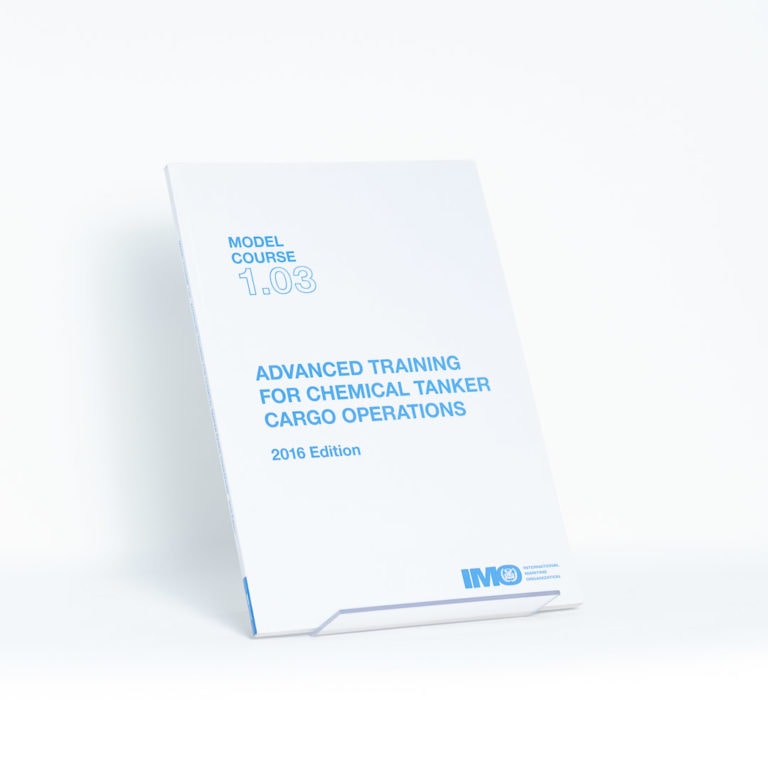 IMO: Model Course 1.03: Advanced Training For Chemical Tanker Cargo ...