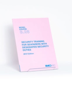 ELCOME IMO - IMO Model Course - Security Training for Seafarers with Designated Security Duties - IMOT326E - 2012 Edition