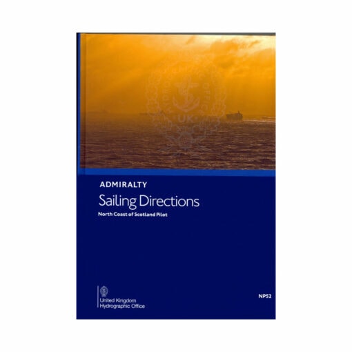 ELCOME ADMIRALTY NP52 ADMIRALTY Sailing Directions North Coast of Scotland Pilot